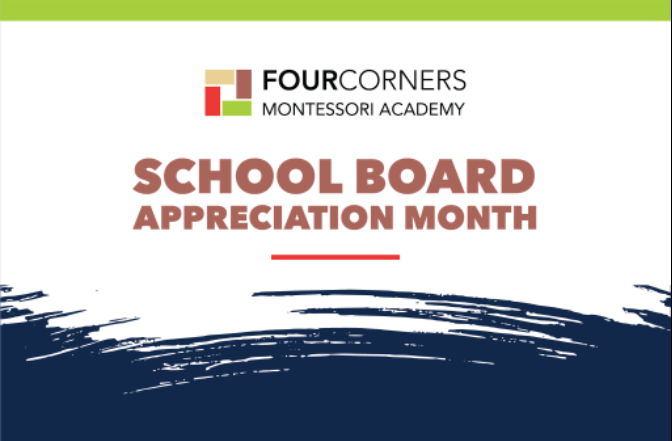 School Board Appreciation Month - Four Corners Montessori Academy