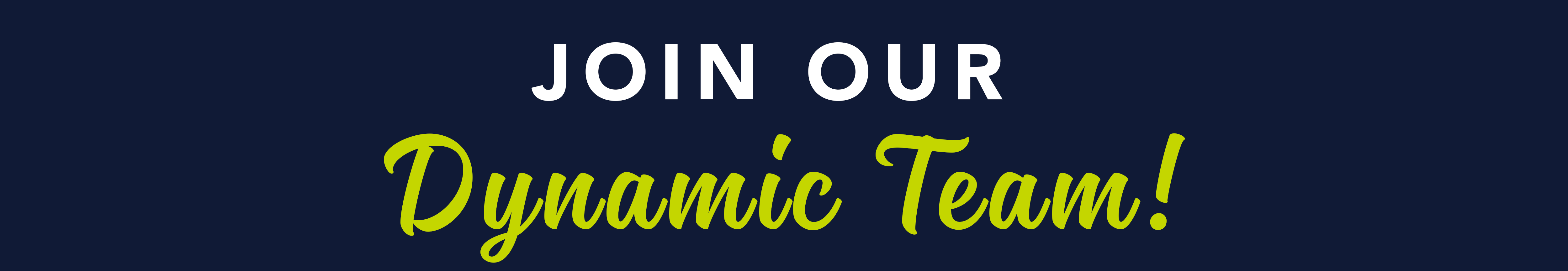 Join Our Dynamic Team