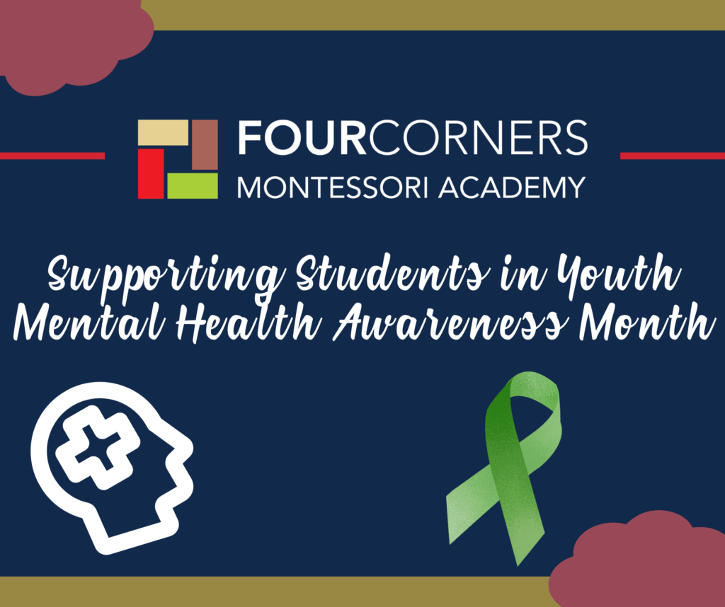 Supporting Students in Youth Mental Health Awareness Web-Graphic for Four Corners Montessori Academy