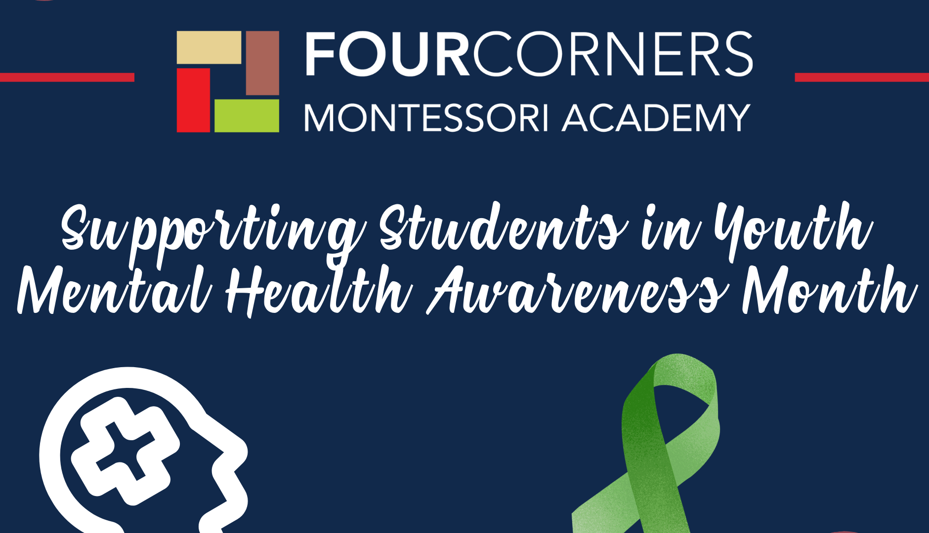 Supporting Students in Youth Mental Health Awareness Web-Graphic for Four Corners Montessori Academy