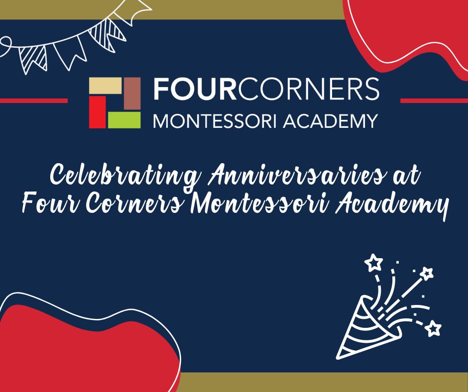 Celebrating Anniversaries at Four Corners Montessori Academy