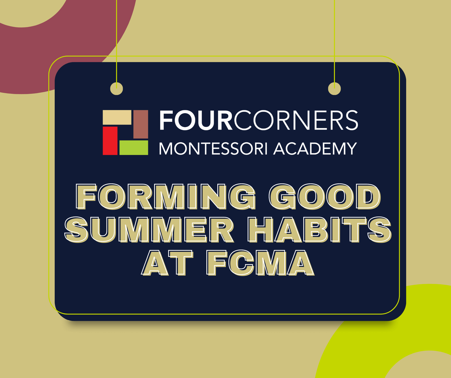 Forming Good Summer Habits at Four Corners Montessori Academy Four