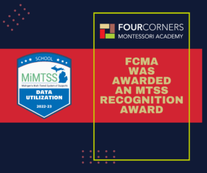 Four Corners Montessori Academy was awarded an MTSS recognition award