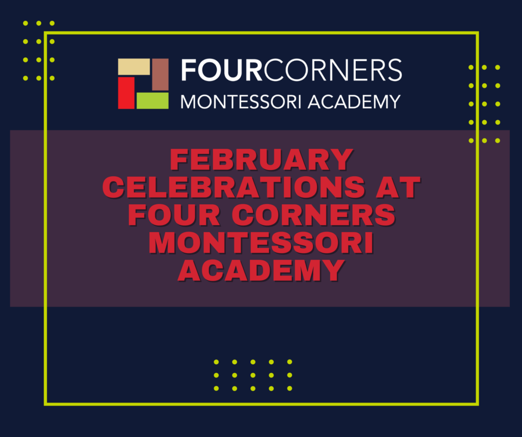 February Celebrations at Four Corners Montessori Academy